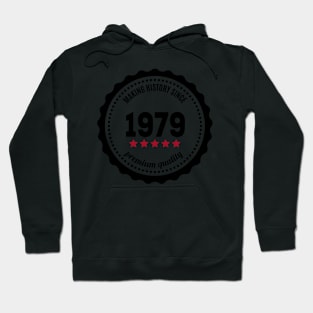 Making history since 1979 badge Hoodie